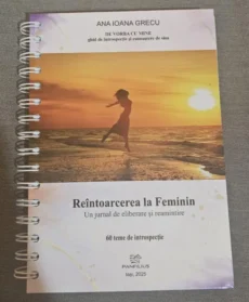 Reîntoarcerea la Feminin - jurnal de introspecție
