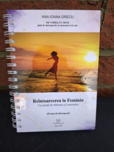 Reîntoarcerea la Feminin - jurnal de introspecție